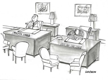 A bank gives out practical loans and risky loans.