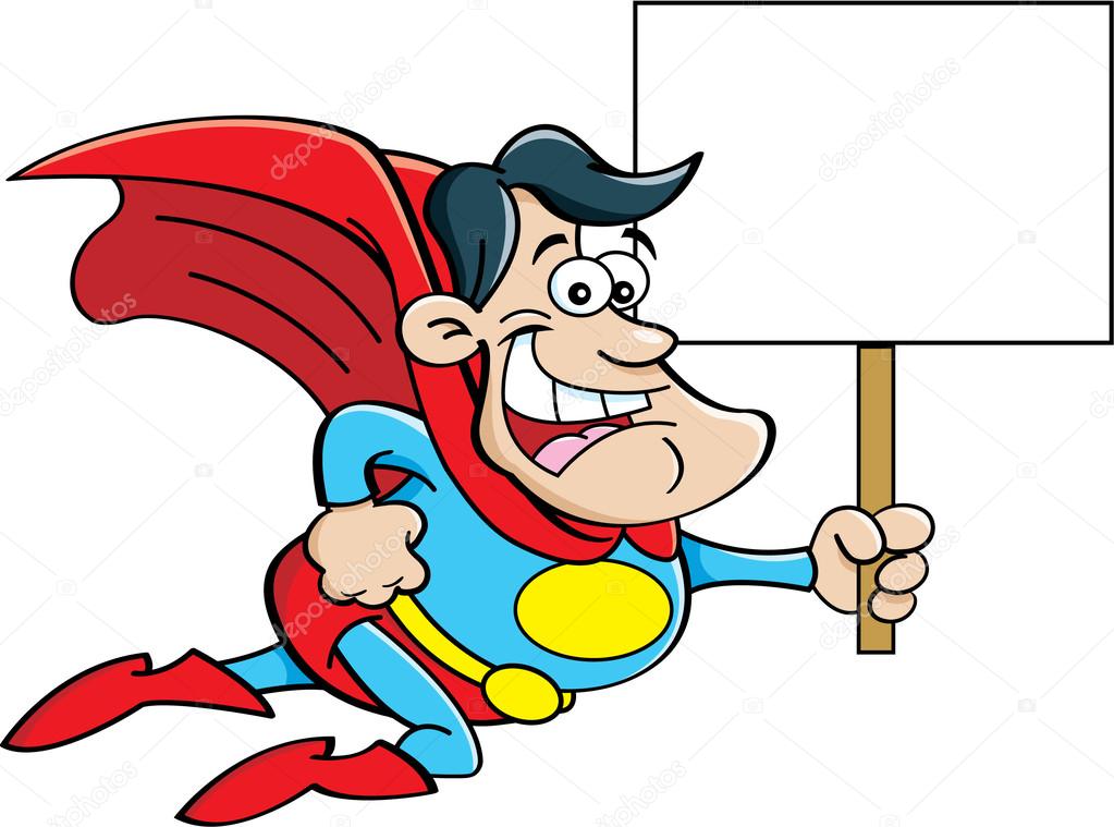 Cartoon superhero holding a sign.