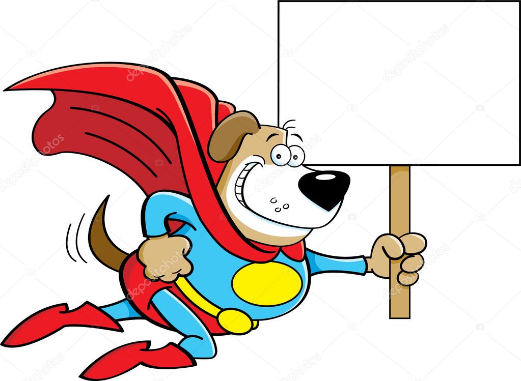 Cartoon superhero dog with a sign.