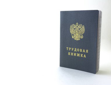 Rus belgeleri. Çalışma kitabı, istihdam kaydı, kayıt iş deneyimi bir belgeye. Beyaz arka plan üzerinde. 