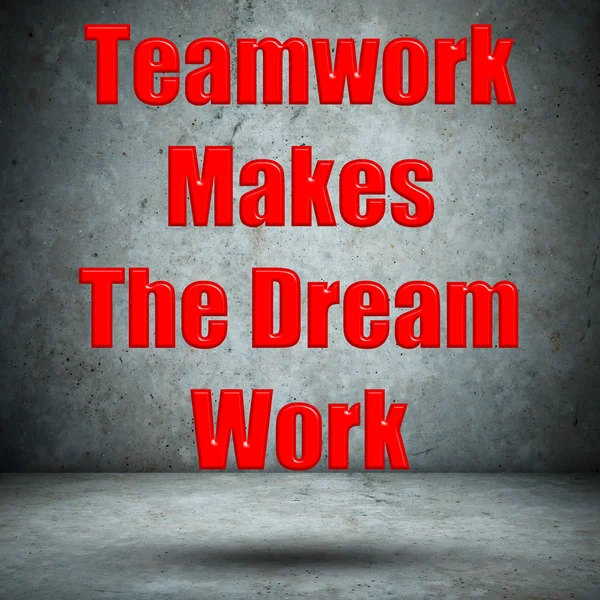 Teamwork Makes The Dream Work concrete wall — Stock Photo, Image