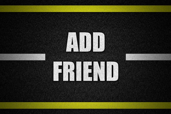 Traffic  road surface with text ADD FRIEND — Stock Photo, Image