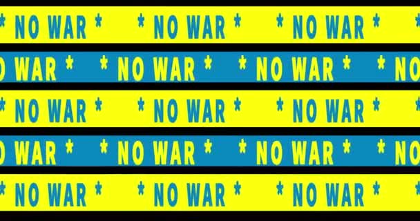 动画文字No War 乌克兰的民族色彩 在相反方向的黄色和蓝色条纹上的文字运动 地形图循环动画 停止战争和暴力 反对使用武力 — 图库视频影像