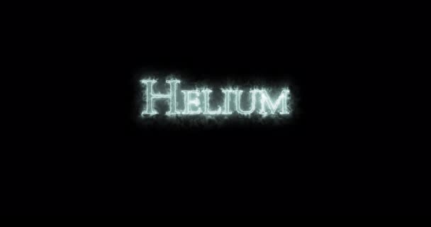 Helium Kemiskt Grundämne Skrivet Med Eld Ögla — Stockvideo