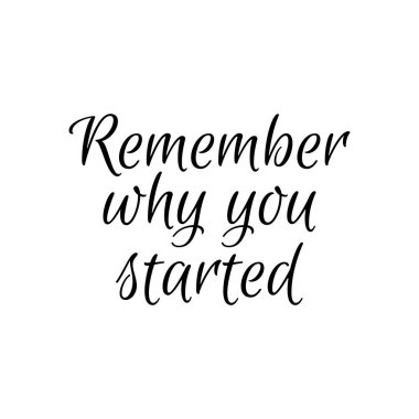 Motivasyon alıntılarına neden başladığını hatırlıyor musun?