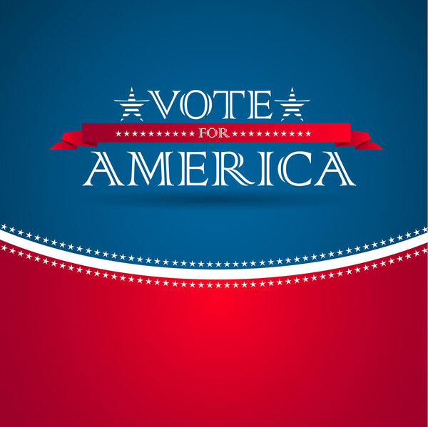 Голосуйте за Америку - предвыборный плакат
