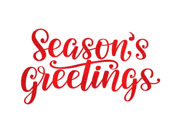 Seasons greetings hand-sketched lettering quote isolated on white. Seasons greeting typography poster as holidays design. — Stock Vector