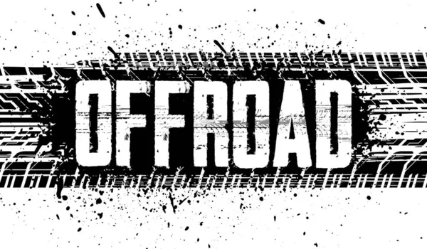 Off-road fekete-fehér grunge banner keréknyomokkal grunge stílusban. Kézzel rajzolt grunge felirat keréknyomokkal — Stock Vector