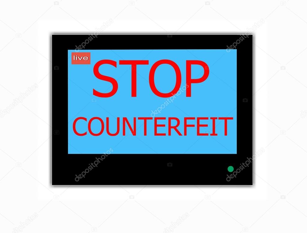 Slogan STOP COUNTERFEIT on television screen