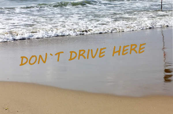 Do not drive here inscription on Sand Beach — Stock Photo, Image