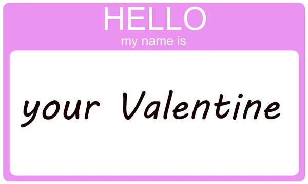 Hello My Name is Your Valentine — Stock Photo, Image