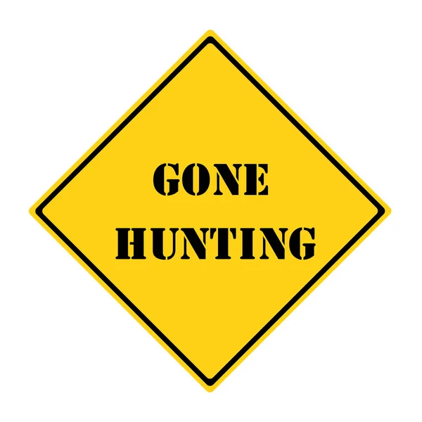 Gone Hunting Sign — Stock Photo, Image