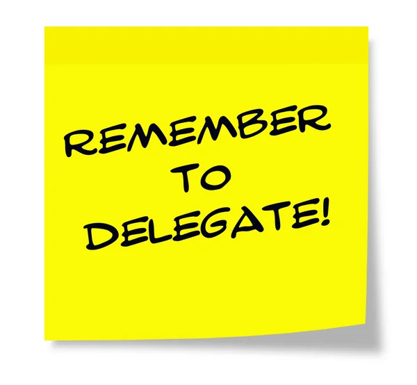 Nezapomeňte delegovat — Stock fotografie