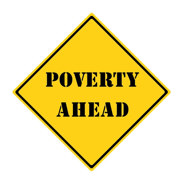 Znak przed ubóstwem — Zdjęcie stockowe