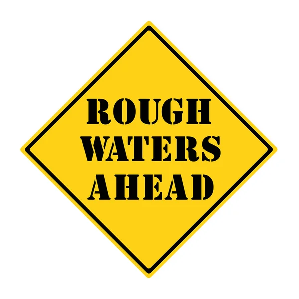 Rough Waters Ahead Sign — Stock Photo, Image