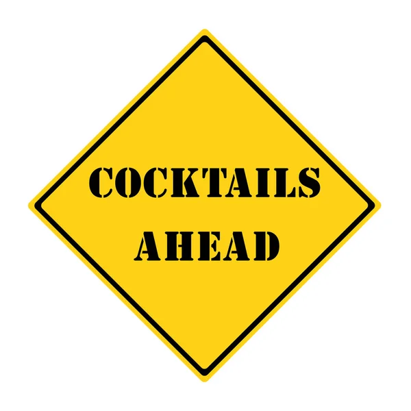 Cocktails Ahead Sign — Stock Photo, Image