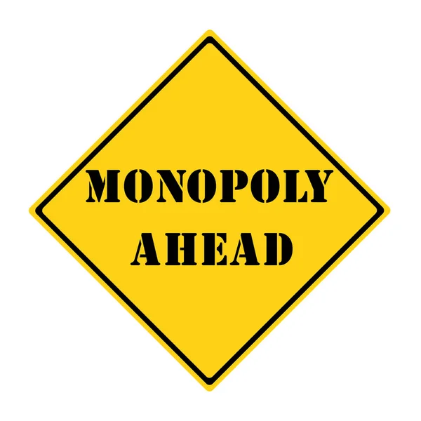 Monopólio Ahead Sign — Fotografia de Stock