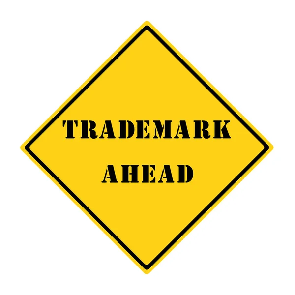 Trademark Ahead Sign — Stock Photo, Image
