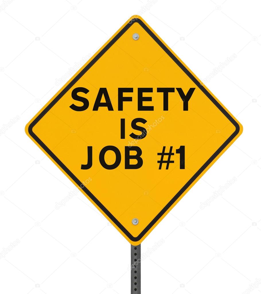 Safety is Job No. 1