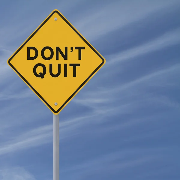 Don't Quit — Stock Photo, Image
