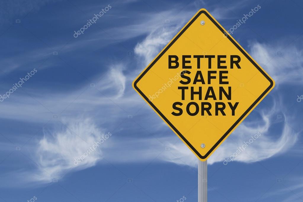 Aal Sanierung Gliedmaßen better safe than sorry deutsch Scheinen Kondensator