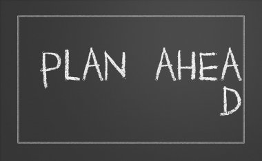 Plan ahead concept