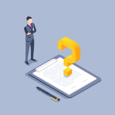 Gri arkaplandaki izometrik vektör illüstrasyonunda, takım elbiseli bir adam tabletin üzerinde duran bir belgenin yanında duruyor ve büyük bir soru işareti, kağıtları imzalamak için bir kalem.