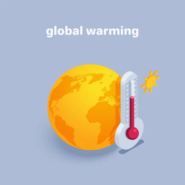 Isometric Vector Illustration Gray Background Global Warming Thermometer Icon Globe — ストックベクタ