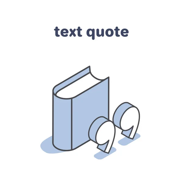 Isometric Vector Illustration Isolated White Background Text Quote Book Icon — Stockový vektor