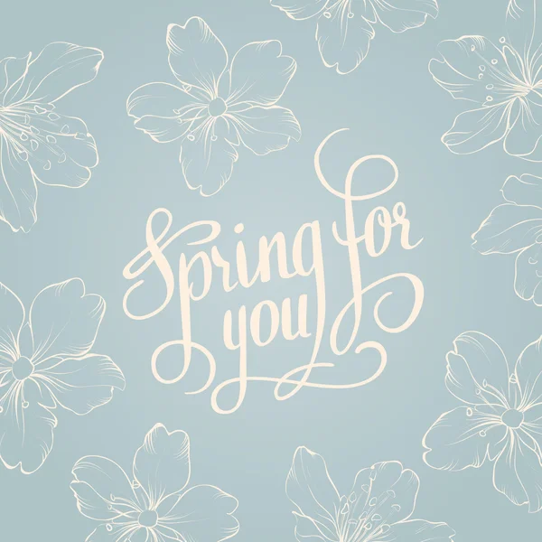 Tavasszal az Ön számára. kalligrafikus szöveg. — Stock Vector
