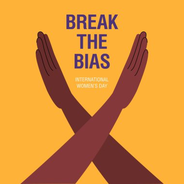Bias kampanyasını boz. Siyahi geçmişi protesto etmek için çapraz kollar. Uluslararası Kadınlar Günü 8 Mart. Kadın Hareketi. Pankart, poster, kartpostallar için düz biçimdeki vektör illüstrasyonu