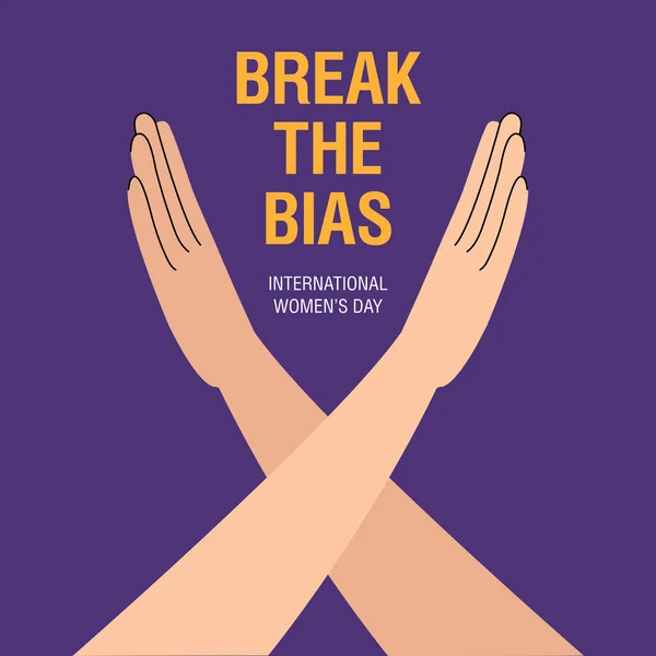 Break Bias Campaign Crossed Arms Protest Colored Background International Women — Stock Vector