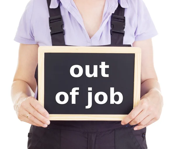 Craftsperson with blackboard: out of job — Stock Photo, Image