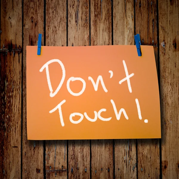 Don't touch message on wooden background — Stock Photo, Image