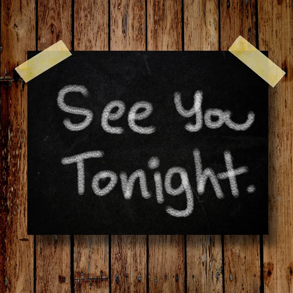 See you tonight note on message note with wooden background — Stock Photo, Image