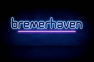 Bremerhaven - Mavi neon duyuru tabelası