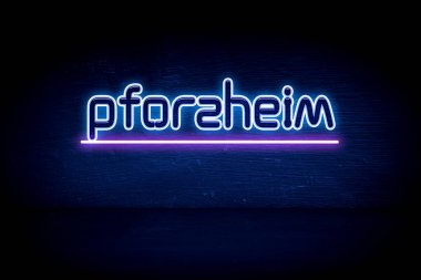 Pforzheim - Mavi neon duyuru tabelası