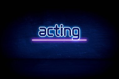 Oyunculuk - Mavi neon duyuru tabelası