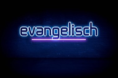 Evangelisch - mavi neon duyuru tabelası