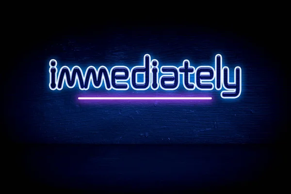 Immediately Blue Neon Announcement Signboard — Stock Photo, Image