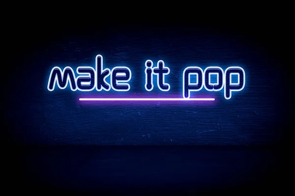 Make Pop Blue Neon Announcement Signboard — Stock Photo, Image