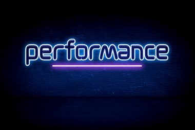 Performans - mavi neon duyuru tabelası