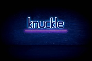 Knuckle - mavi neon duyuru tabelası