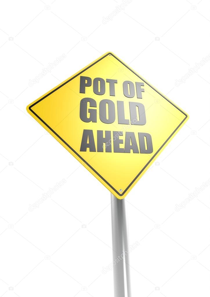 Pot of gold ahead