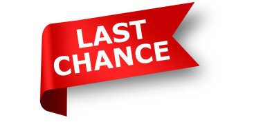 Red banner with last chance word, 3D renderin