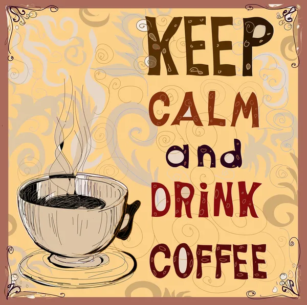 Sakin olun ve kahve içmek — Stok Vektör