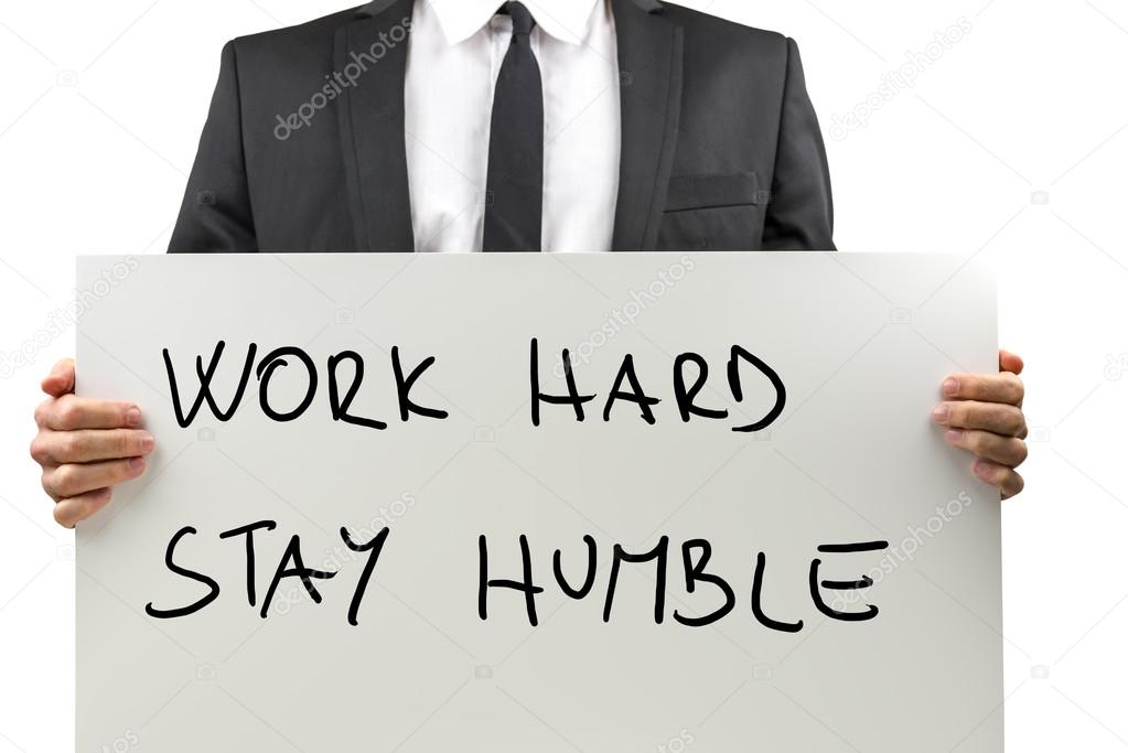 Work Hard, Stay Humble