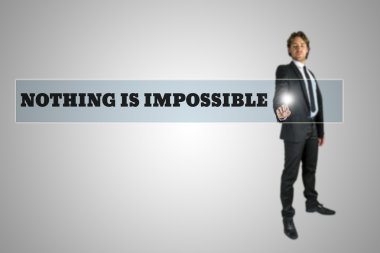 Hiçbir şey imkansız değildir.