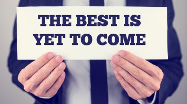 The best is yet to come clipart