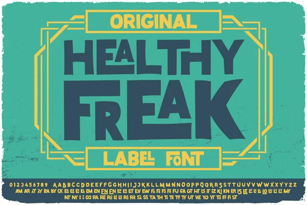 Caratteri Originali Disegnati Mano Etichetta Chiamato Healthy Freak Carino Carattere — Vettoriale Stock